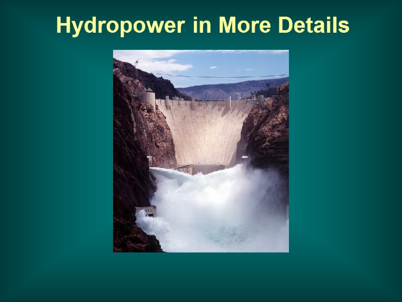 Hydropower in More Details